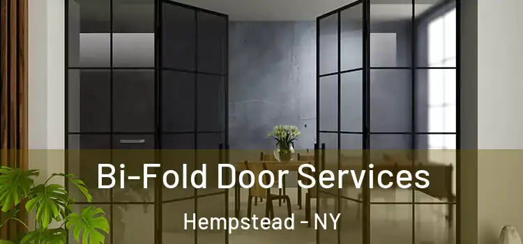 Bi-Fold Door Services Hempstead - NY