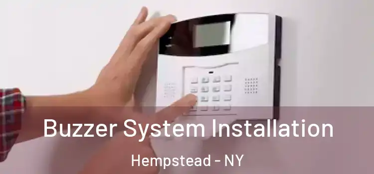 Buzzer System Installation Hempstead - NY