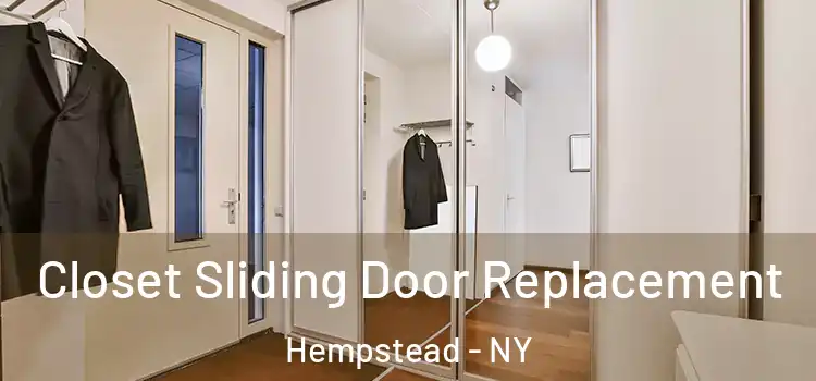 Closet Sliding Door Replacement Hempstead - NY