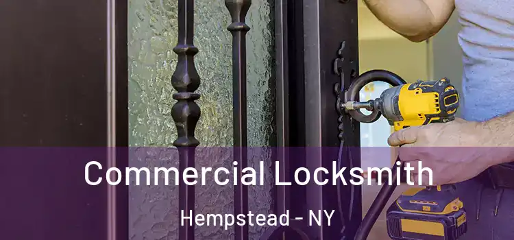 Commercial Locksmith Hempstead - NY