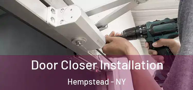 Door Closer Installation Hempstead - NY