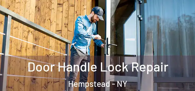 Door Handle Lock Repair Hempstead - NY