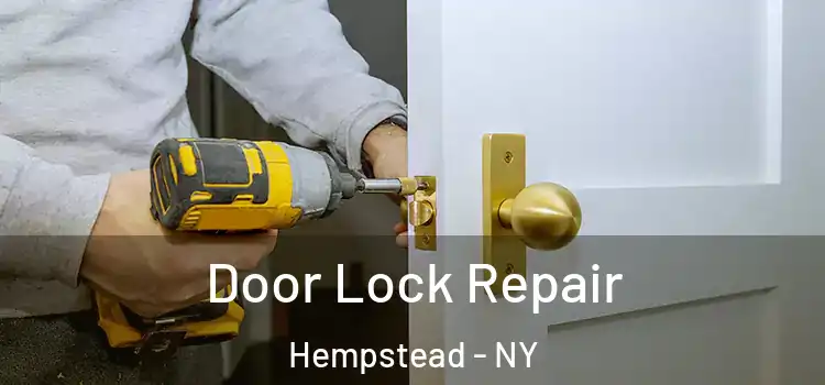 Door Lock Repair Hempstead - NY