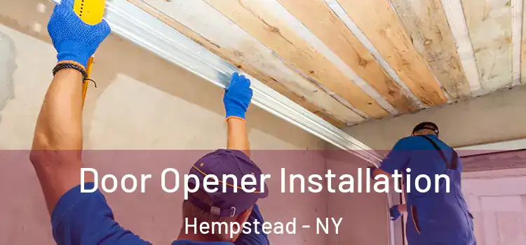 Door Opener Installation Hempstead - NY