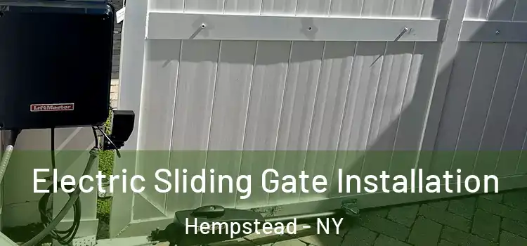 Electric Sliding Gate Installation Hempstead - NY