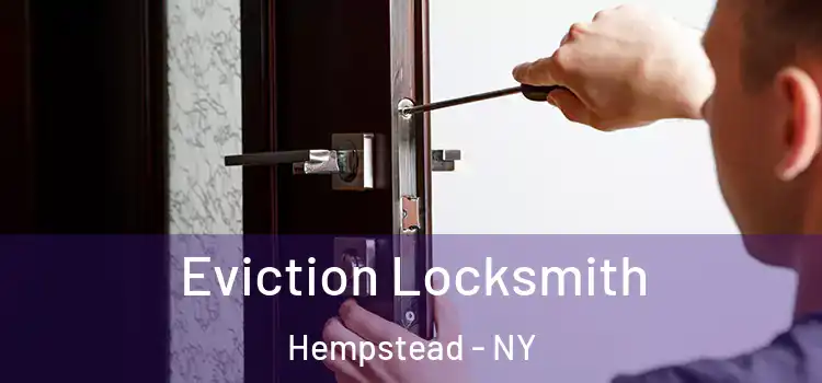 Eviction Locksmith Hempstead - NY