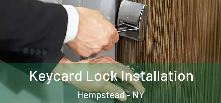 Keycard Lock Installation Hempstead - NY