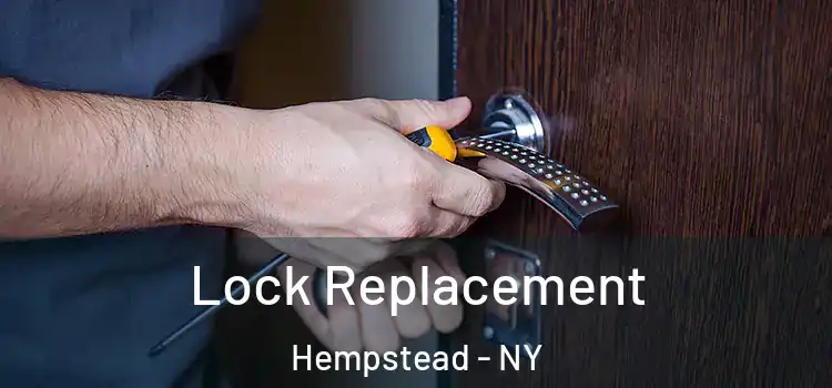 Lock Replacement Hempstead - NY