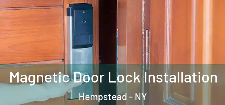  Magnetic Door Lock Installation Hempstead - NY