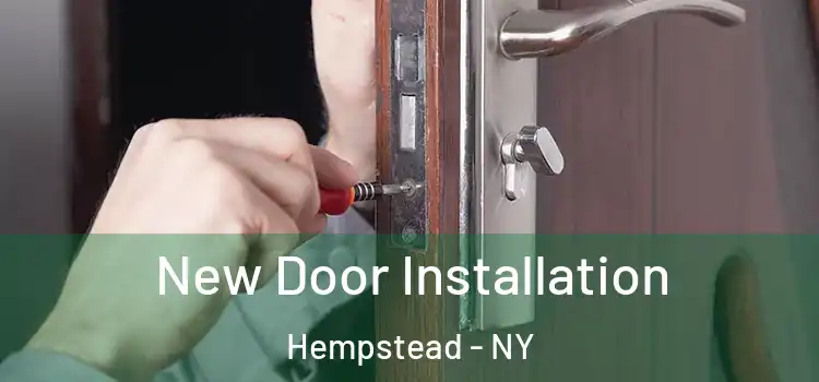 New Door Installation Hempstead - NY
