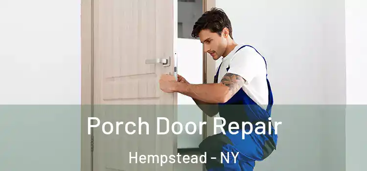  Porch Door Repair Hempstead - NY