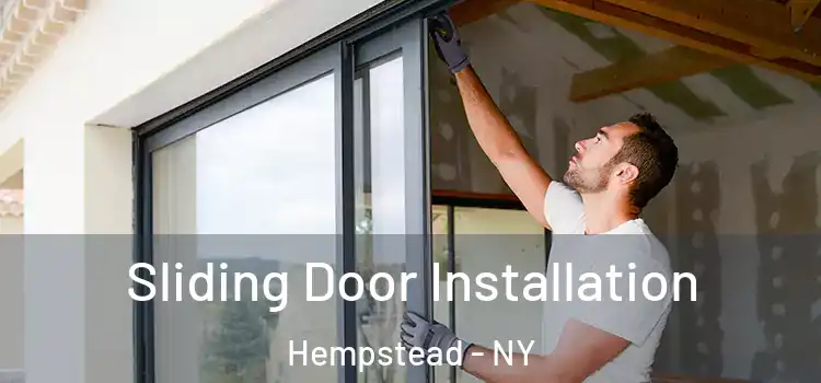 Sliding Door Installation Hempstead - NY