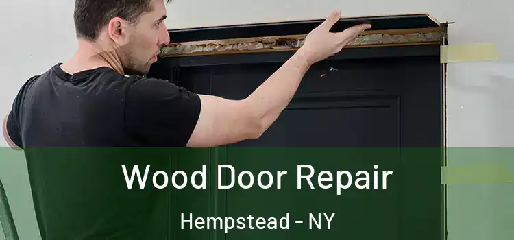 Wood Door Repair Hempstead - NY
